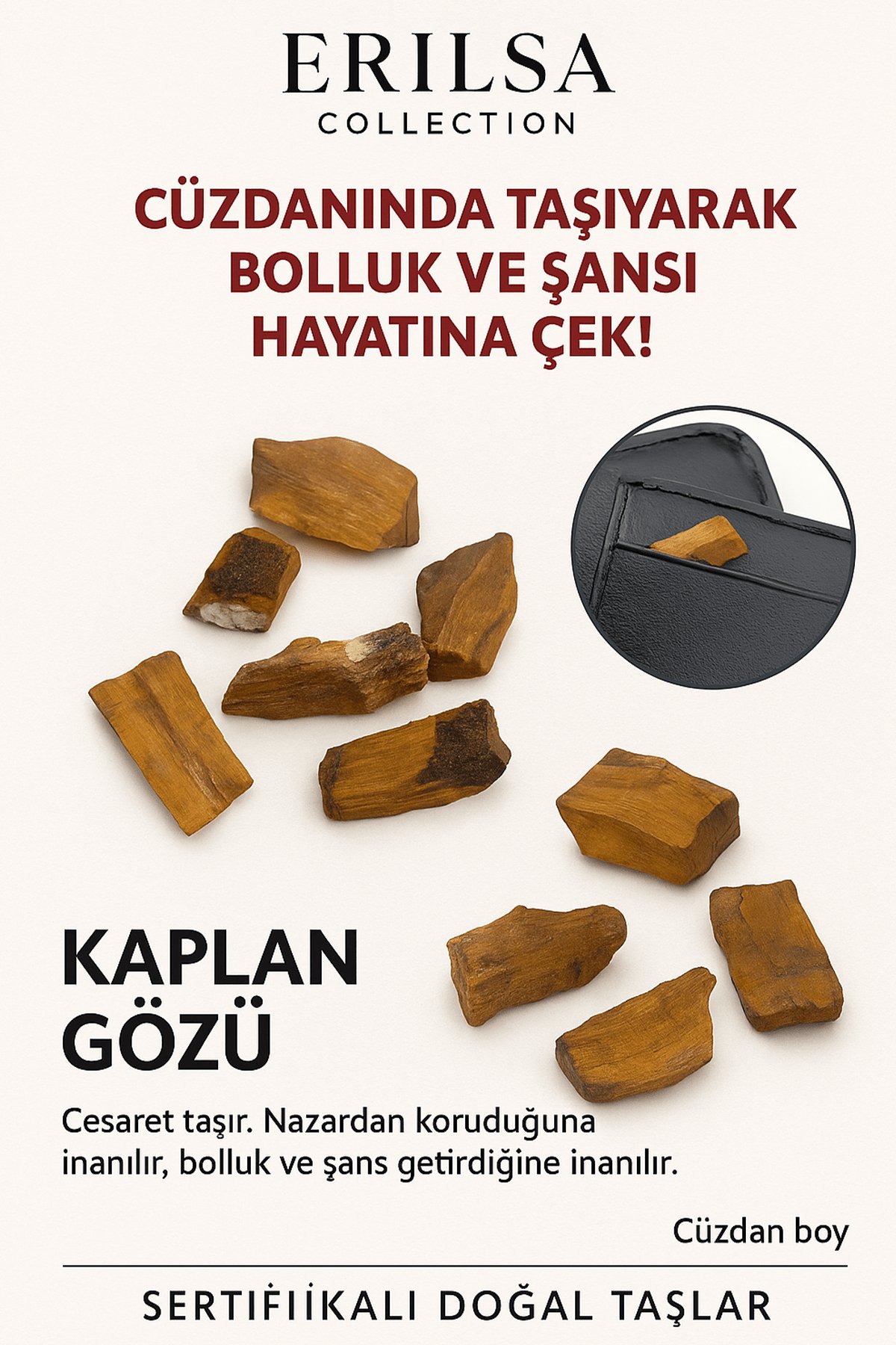 Sertifikalı Ham Cüzdan Boy Kaplan Gözü Taşı Kütle - Cesaret, Odak Günlük Koruma Taşı