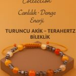 Sertifikalı Terahertz Turuncu Akik Taşı Bileklik – Enerji, Canlılık ve Denge Doğal Taş