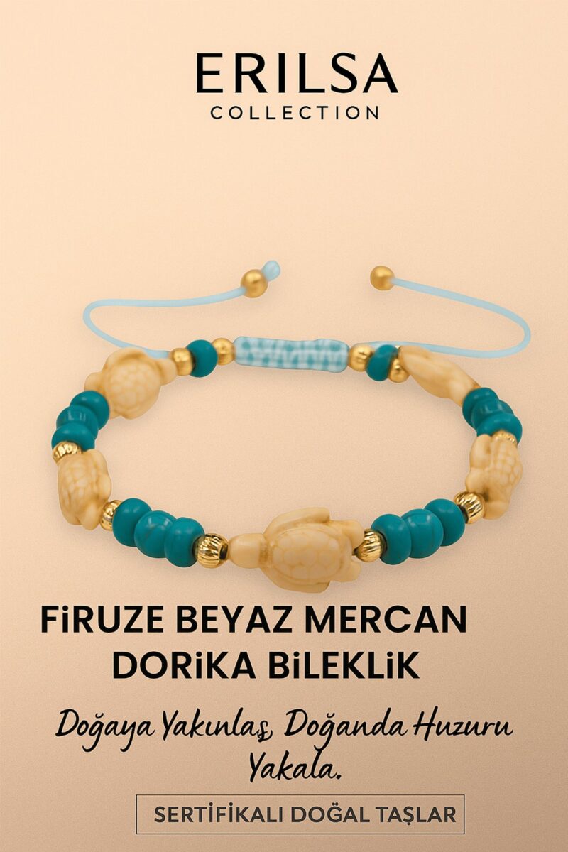 Sertifikalı Kaplumbağa Dorika Beyaz Mercan Firuze Taşı Bileklik – Doğanın Huzurunu Bileğinde Hisset