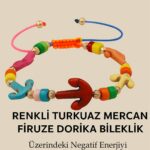 Sertifikalı Çapa Renkli Turkuaz Mercan Firuze Taşı Bileklik – Negatif Enerjiyi Yok Et Gücünü Hisset