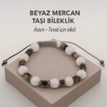 Sertifikalı Beyaz Mercan Doğal Taş Bileklik – Astım ve Tiroid Dengeleyici Enerji Taşı