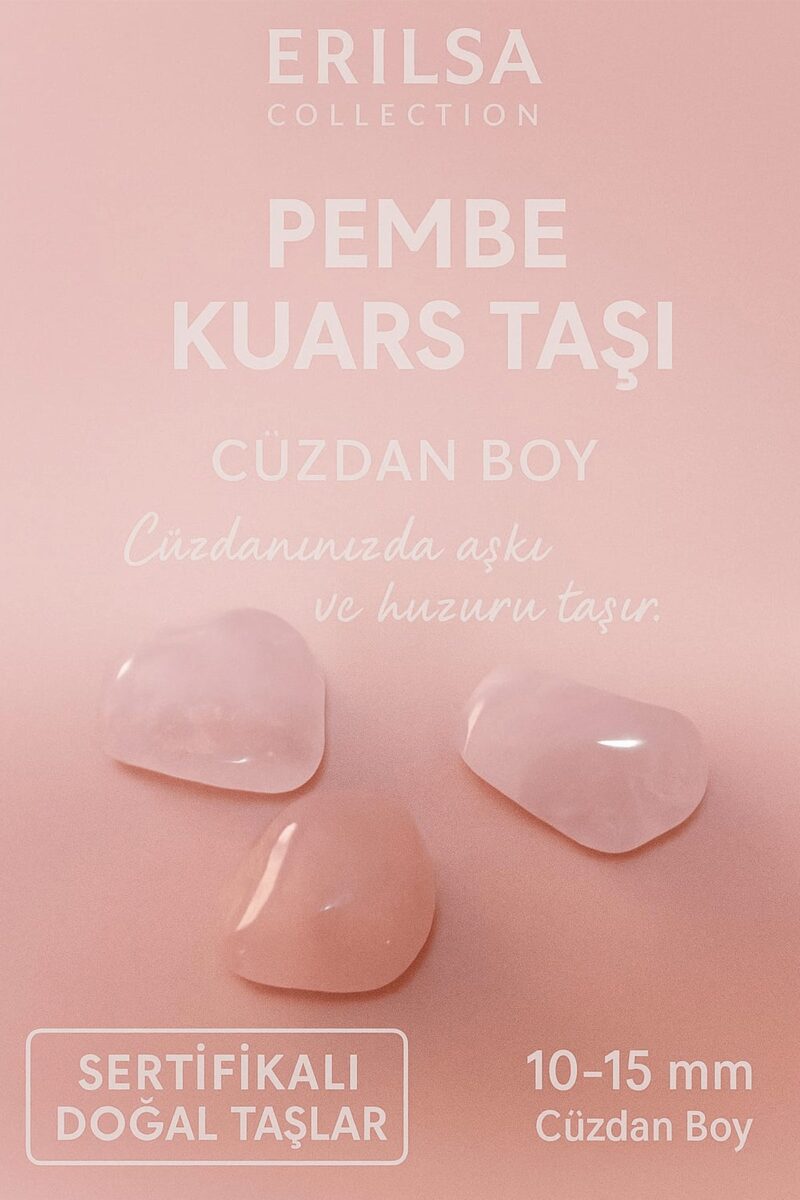 Sertifikalı Pembe Kuvars Taşı Kütle 10-15 mm Cüzdan Boy – Aşk ve Huzur Enerjisi Taşı