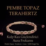 Sertifikalı Kalp Kas Güçlendirici Aura Frekansı – Pembe Topaz ve Terahertz Doğal Taş 4 mm